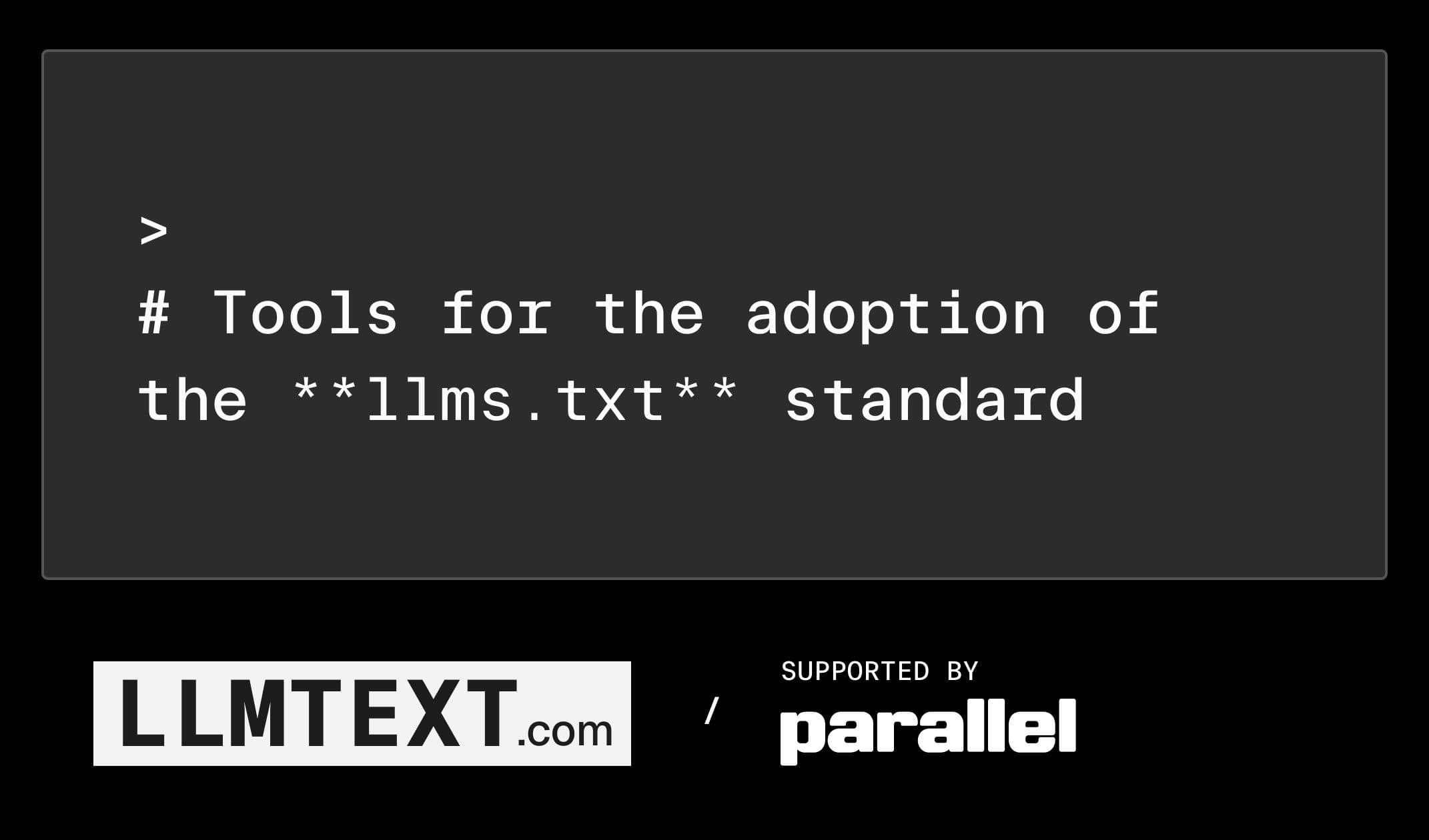 Introducing LLMTEXT, an open source toolkit for the llms.txt standard