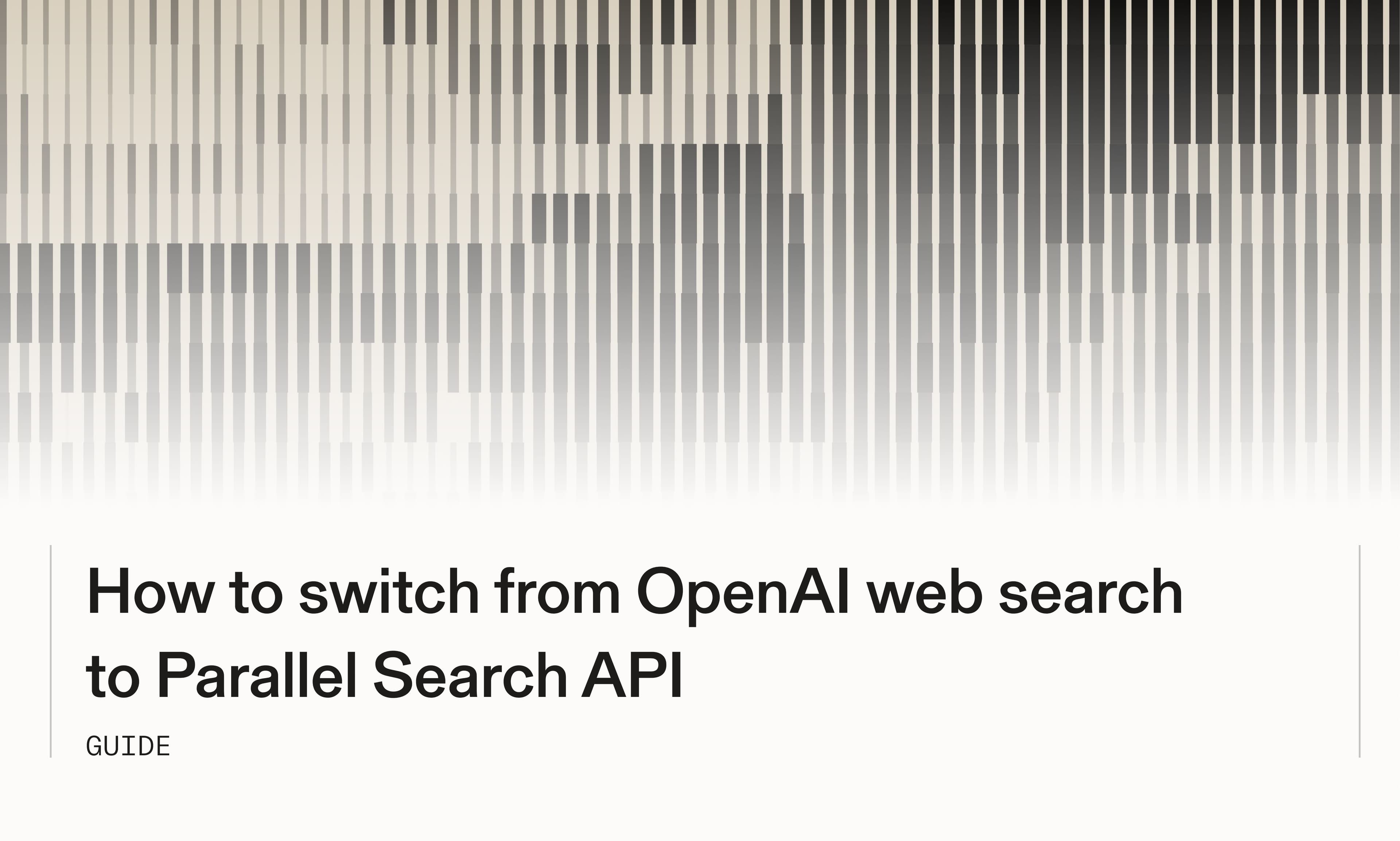 How to switch from OpenAI web search to Parallel Search API