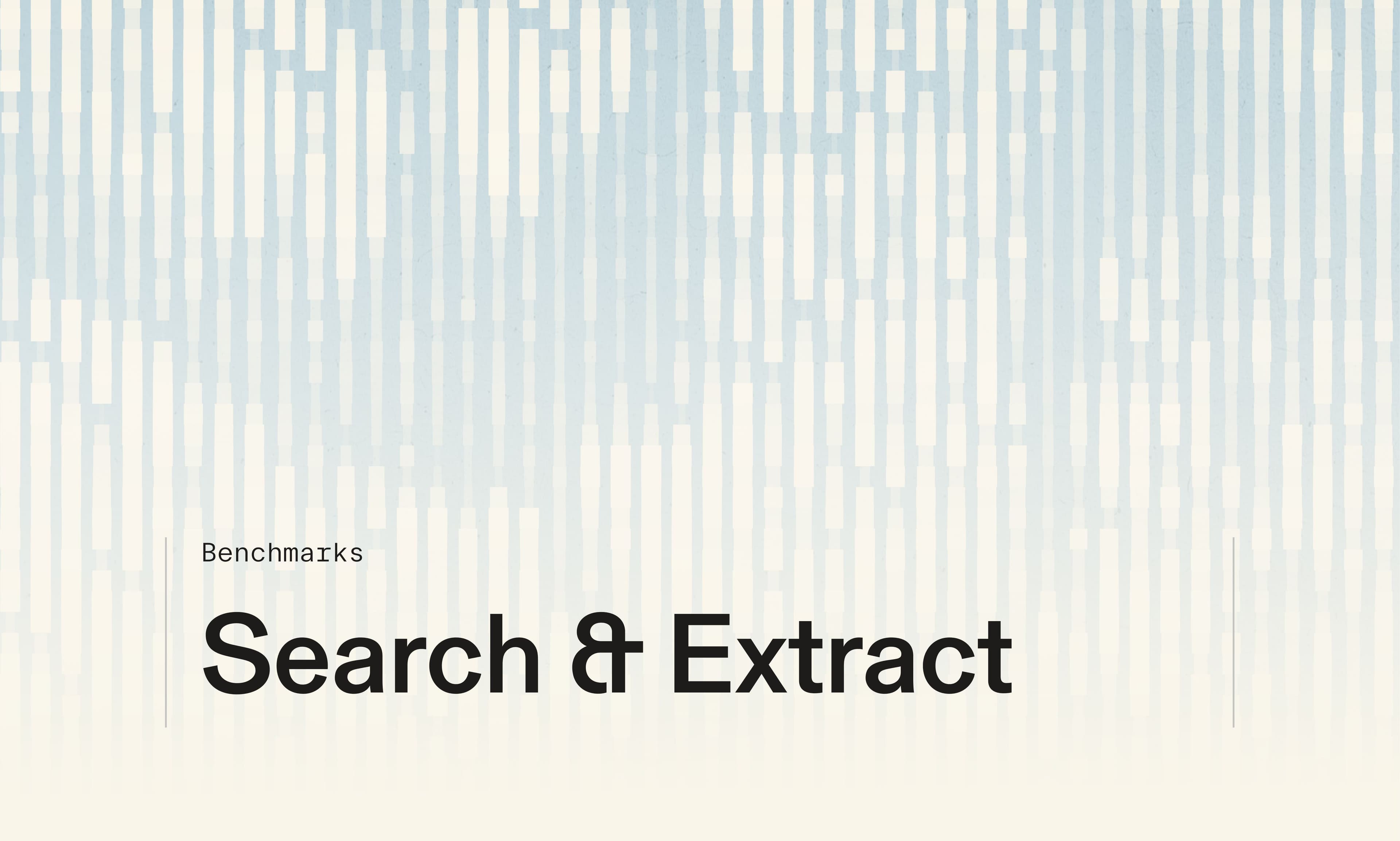 Search & Extract Benchmarks