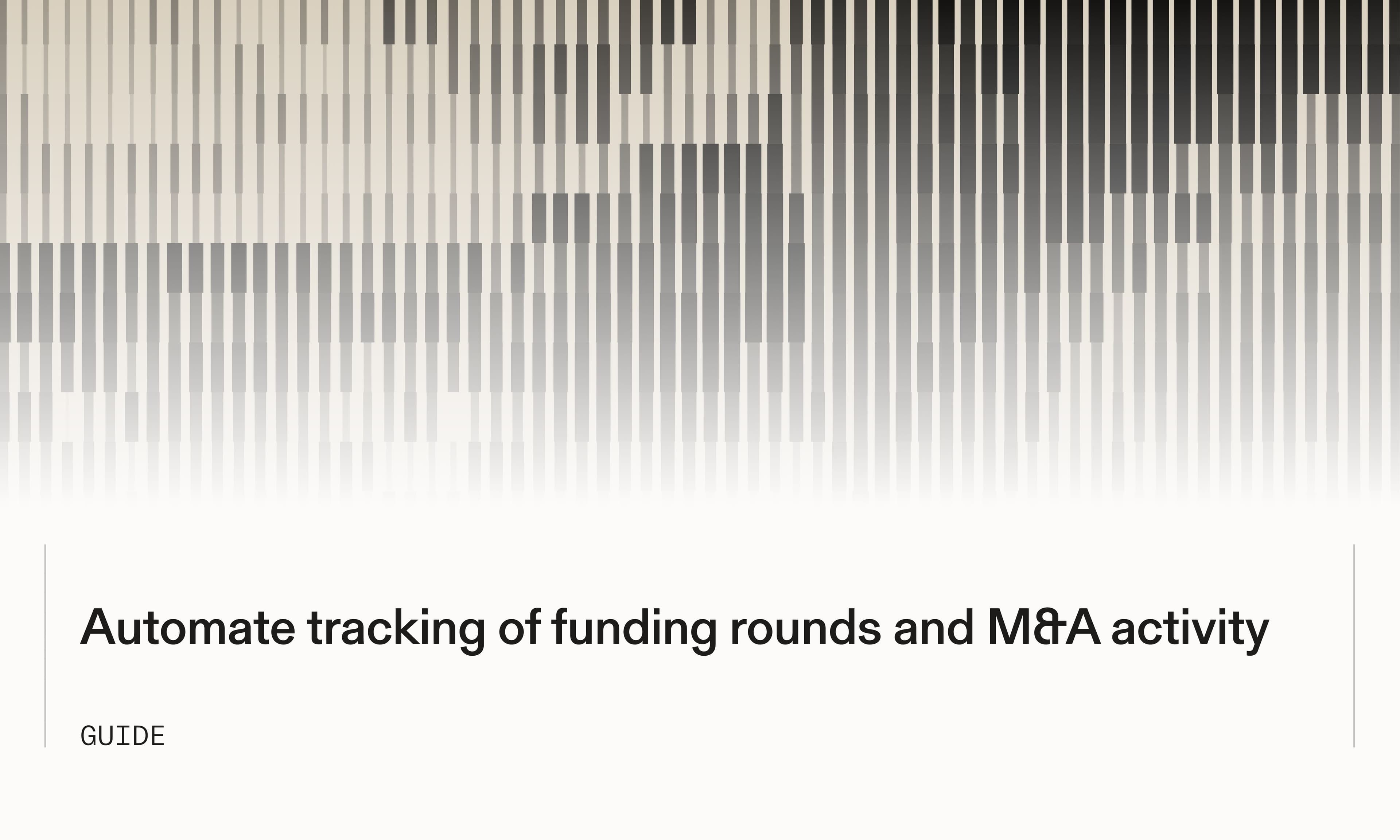 Automate funding round and M&A activity tracking
