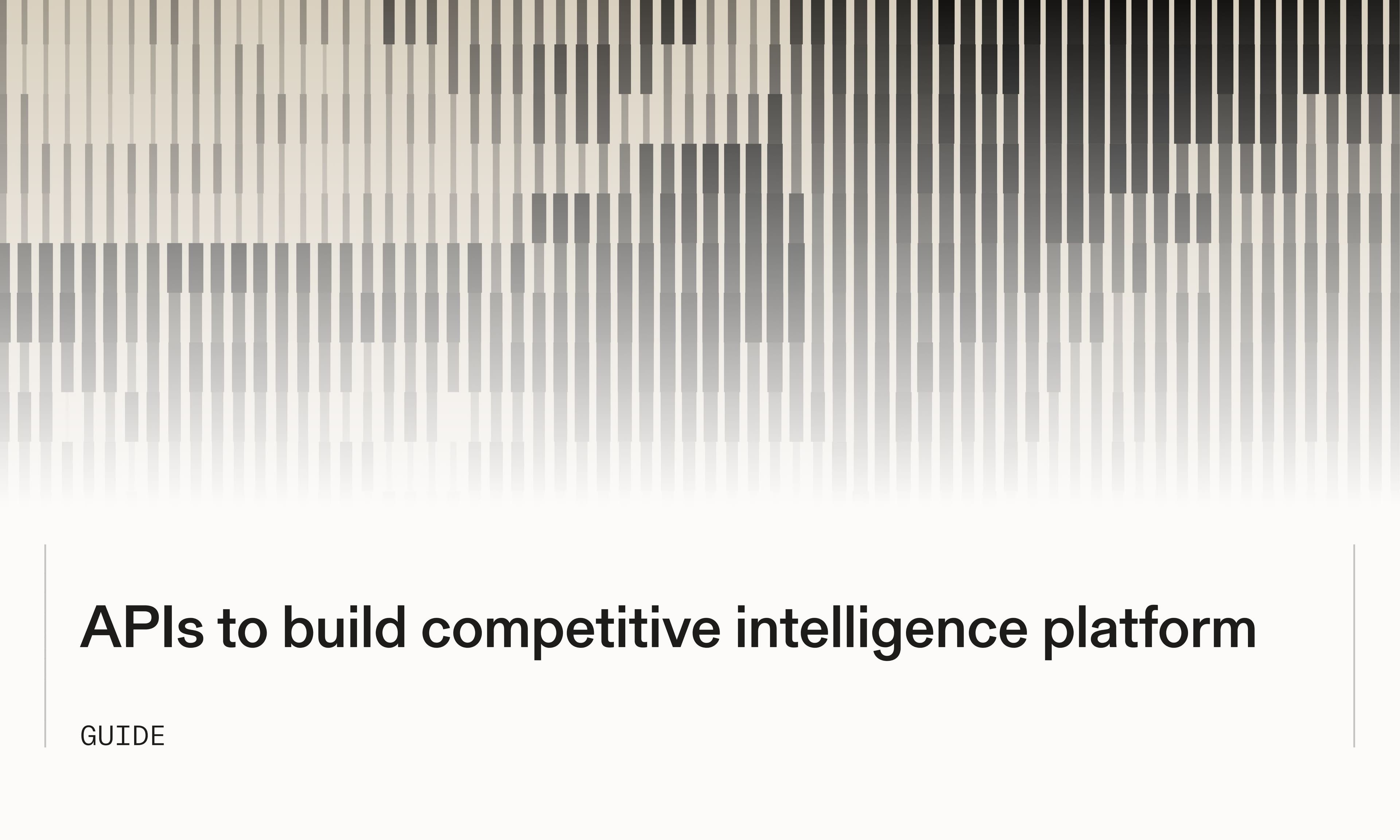 APIs to build a competitive intelligence platform